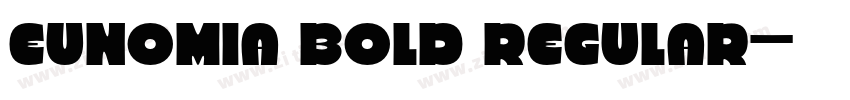 Eunomia Bold Regular字体转换